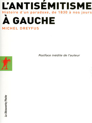 cover image of L'antisémitisme à gauche--Histoire d'un paradoxe, de 1830 à nos jours